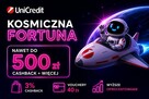 Konto UniCredit z grą Kosmiczna Fortuna – nagrody do 500 zł!