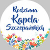 Rodzinna Kapela Szczepańskich - 2