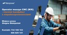 Operator/ka maszyn CNC (też z orzeczeniem)