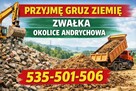 Przyjmę gruz i ziemię – Andrychów, Kęty, Wadowice, Zator