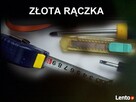 ZŁOTA RĄCZKA. Naprawy, montaże w domu i na posesji. Remont - 2