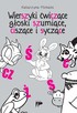 Wierszyki ćwiczące głoski szumiące, ciszące i słyszące. ZNP - 3