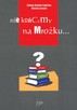 Nie kończmy na Mrożku ...    Wydawnictwo Pedagogiczne ZNP - 4