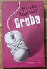 Gruba - Natalia Rogozińska - 1