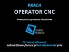 Operator CNC z doświadczeniem - Euro Fences Jasło - 1