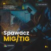 Spawacz MIG/TIG - od zaraz - Lubartów - umowa o pracę