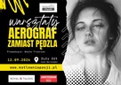 AEROGRAF zamiast PĘDZLA - warsztaty! - 2