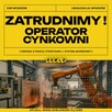 Operator zautomatyzowanej linii nakładania powłok