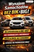 Wynajme auto bez bik I big