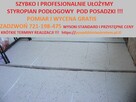 Układanie styropianu pod wyleki , izolacje ocieplenia podłóg - 3