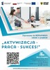 Udziału w projekcie „Aktywizacja - Praca - Sukces!” - 2