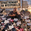 Sfrustrowani na wysypisku — cytaty, fakty i artefakty!
