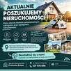 Poszukujemy nieruchomości - sprzedaż/ wynajem!