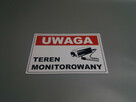 TABLICZKA ZNAK UWAGA - TEREN MONITOROWANY - 6