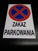 TABLICZKA ZNAK - ZAKAZ PARKOWANIA TWOJA TREŚĆ - 2