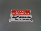 TABLICZKA ZNAK ZAKAZ PARKOWANIA BRAMA WJAZDOWA - 2