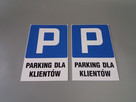 Tabliczki, tabliczka Parking tylko dla klientów różne rozmia - 2