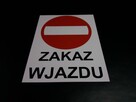 TABLICZKA ZNAK ZAKAZ WJAZDU TWOJA TREŚĆ - 3