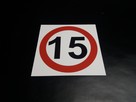 ZNAK OGRANICZENIE PRĘDKOŚCI 5, 10, 15, 20, 30, 50 km/h - 2