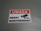 TABLICZKA ZNAK UWAGA - OBIEKT MONITOROWANY - 6