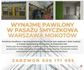 Wynajmę Pawilony Handlowe Warszawa Pasaż Smyczkowa - 1