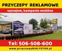 Reklama mobilna przyczepa reklamowa Białystok Podlasie wynaj - 4