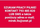 Podejmę pracę od zaraz pilnie! - 1