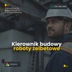 Kierownik robót żelbetowych