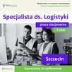 Specjalista ds. Logistyki - praca stacjonarna – Szczecin