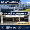 Garaż podziemny na osiedlu Aurora