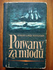 Porwany za młodu, Stevenson. 1955. Pionierowie, Cooper. 1956 - 9