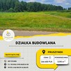 Pruszynek 9km od Siedlec - działka budowlana - 3