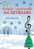 Kolędy na keyboard - nuty, podkłady muzyczne mp3, 60 kolęd - 6