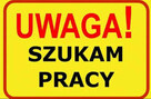 Uwaga szukam pracy! - 1