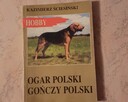 Hobby OGAR POLSKI Gończy Polski, K.Ściesiński, Warszawa 1997 - 1