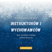 Poszukujemy Wychowawców i Instruktorów - 1