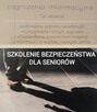 Profilaktyczne szkolenia bezpieczeństwa dla seniorów