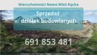 Działki budowlane Nowa Wieś Kącka