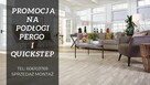 PROMOCJA na podłogi PERGO i QUICKSTEP !