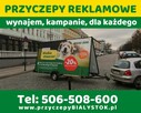 Reklama mobilna wynajem przyczep reklamowych Białystok - 3