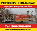 Reklama mobilna wynajem przyczep reklamowych Białystok - 8