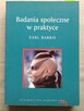 Badania społeczne w praktyce - E. Babbie