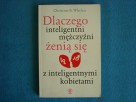 Dlaczego inteligentni mężczyźni żenią się... Christine B. Wh