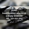 Kurs Kwalifikowany Pracownik Ochrony / Szkolenie / Zamość - 1