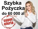 Weź pożyczkę na raty (do 60 tyś zł) - łatwiej niż w Banku