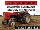 SKUP Ciągników * Skup Traktorów * Każdy Stan - 2